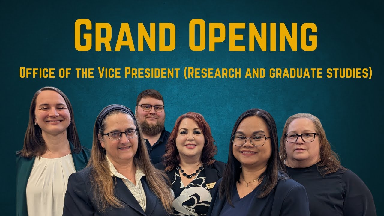 Grand Opening: Office of the Vice President (Research & Graduate Studies)