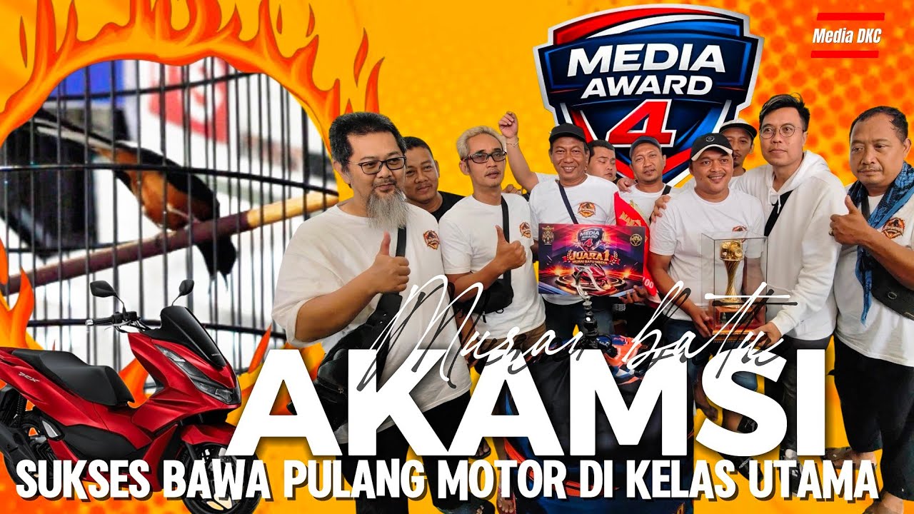 MEDIA AWARD 4‼️MB AKAMSI SUKSES TAKLUKAN KELAS UTAMA BERHASIL BAWA PULANG MOTOR(Besutan H agung) 