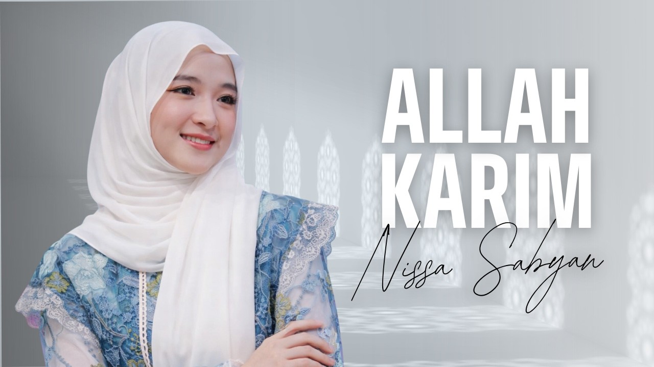 ALLAH KARIM &ndash; Nissa Sabyan | Sholawat Merdu Terbaru 2026