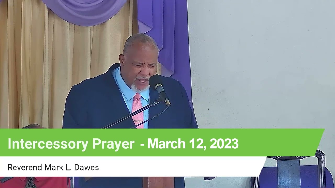 Intercessory Prayer - March 12, 2023