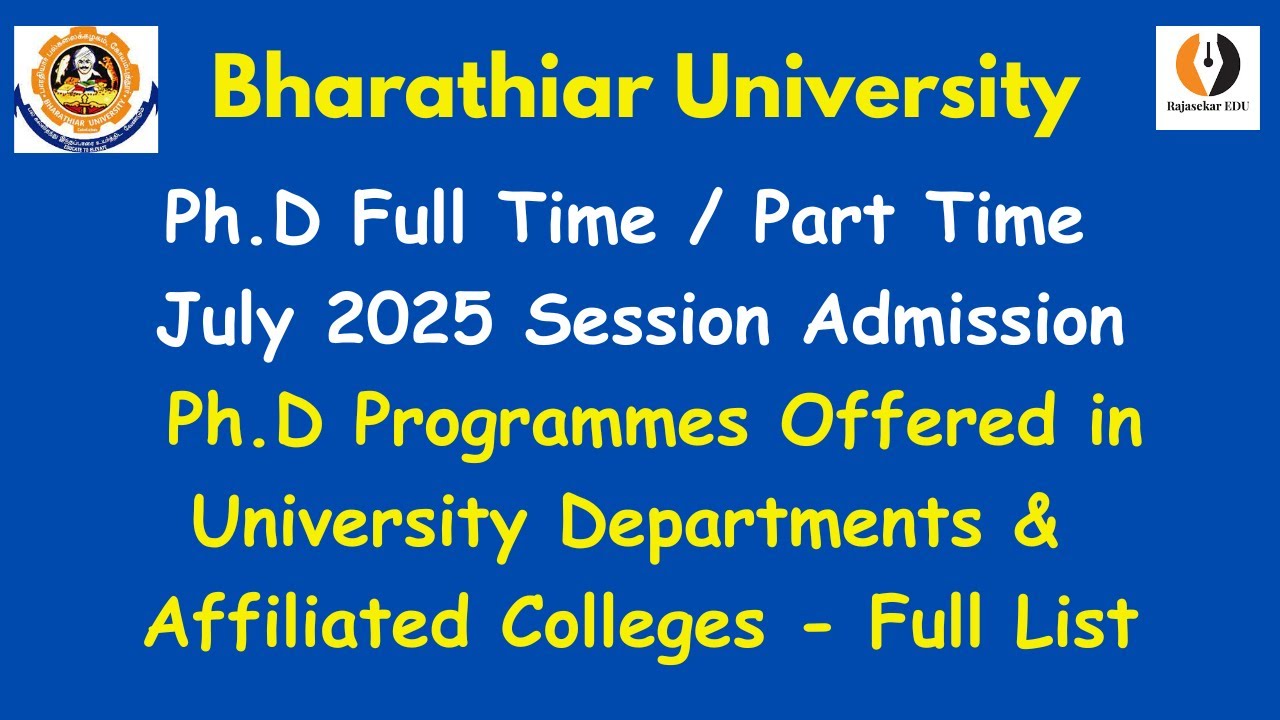 Ph.D (FT/PT)Admission July2025 Open|Bharathiar University|List of Affiliated College Offering Ph.D