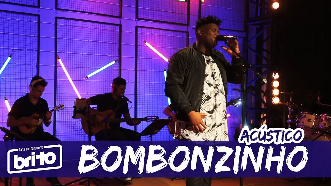 Bombonzinho | Ac&uacute;stico Canal do Leandro Brito (Completo)