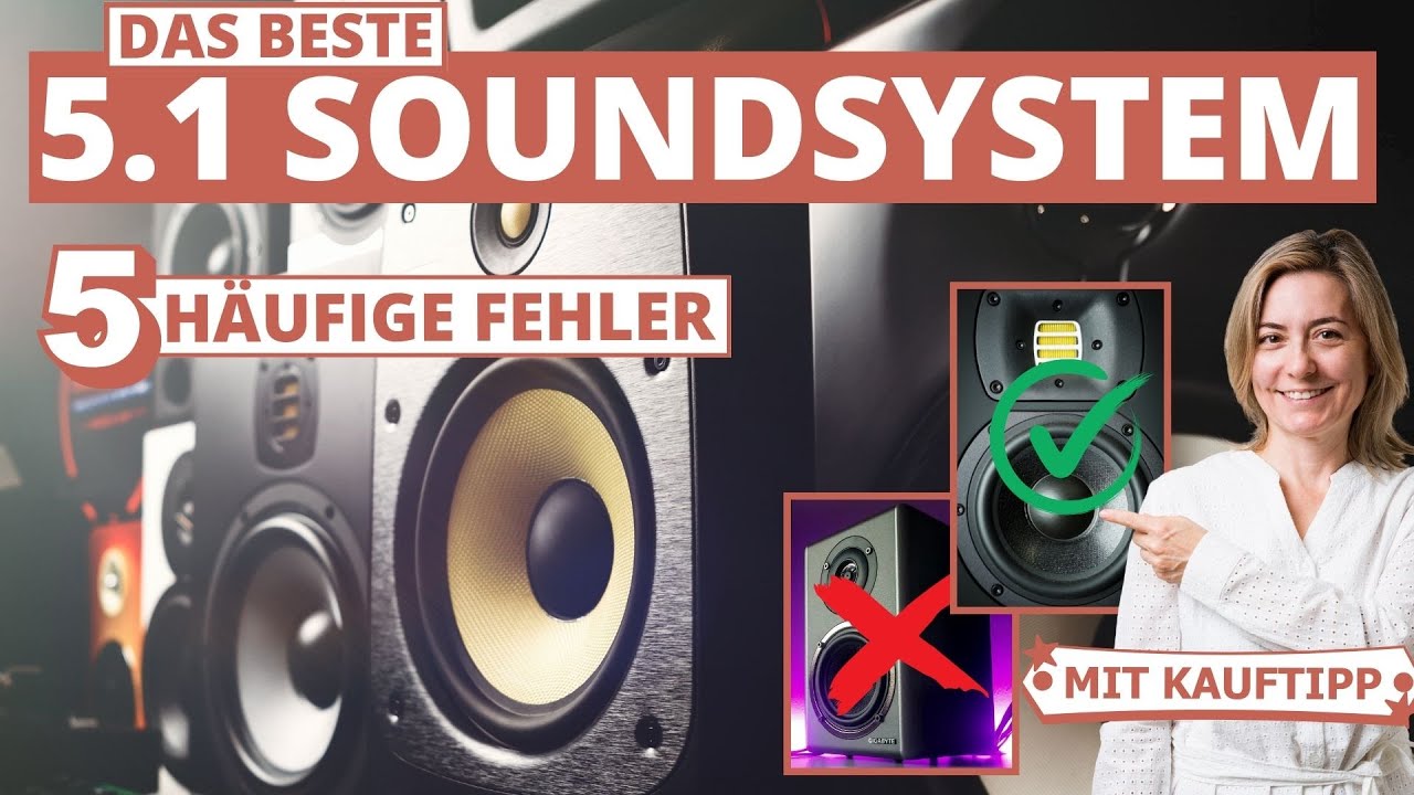 Bestes 5.1 Soundsystem: 5 h&auml;ufige Fehler