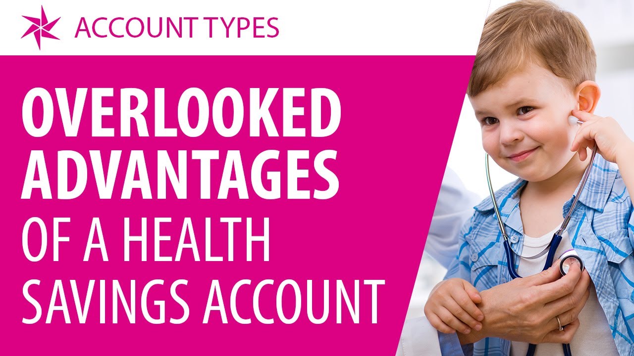 5 Potential Benefits of a Health Savings Account (HSA)