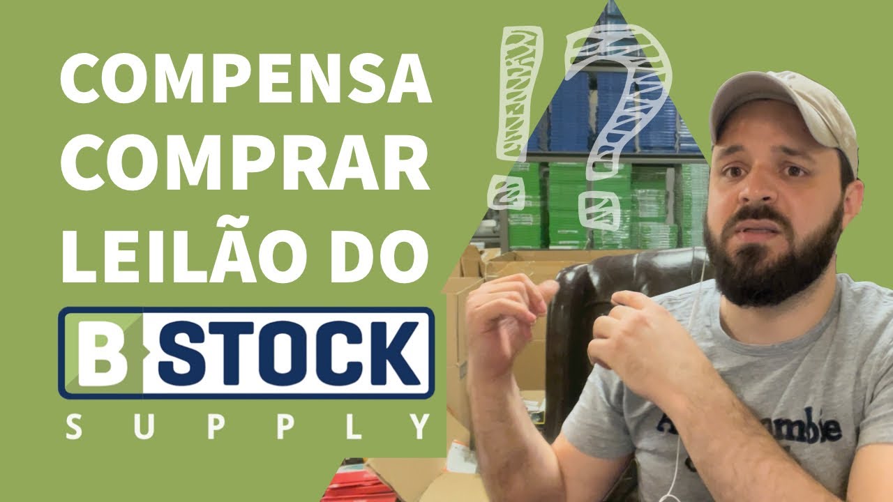 DETALHES DE COMO COMPRAR LEILÃO DO B-STOCK SUPPLY
