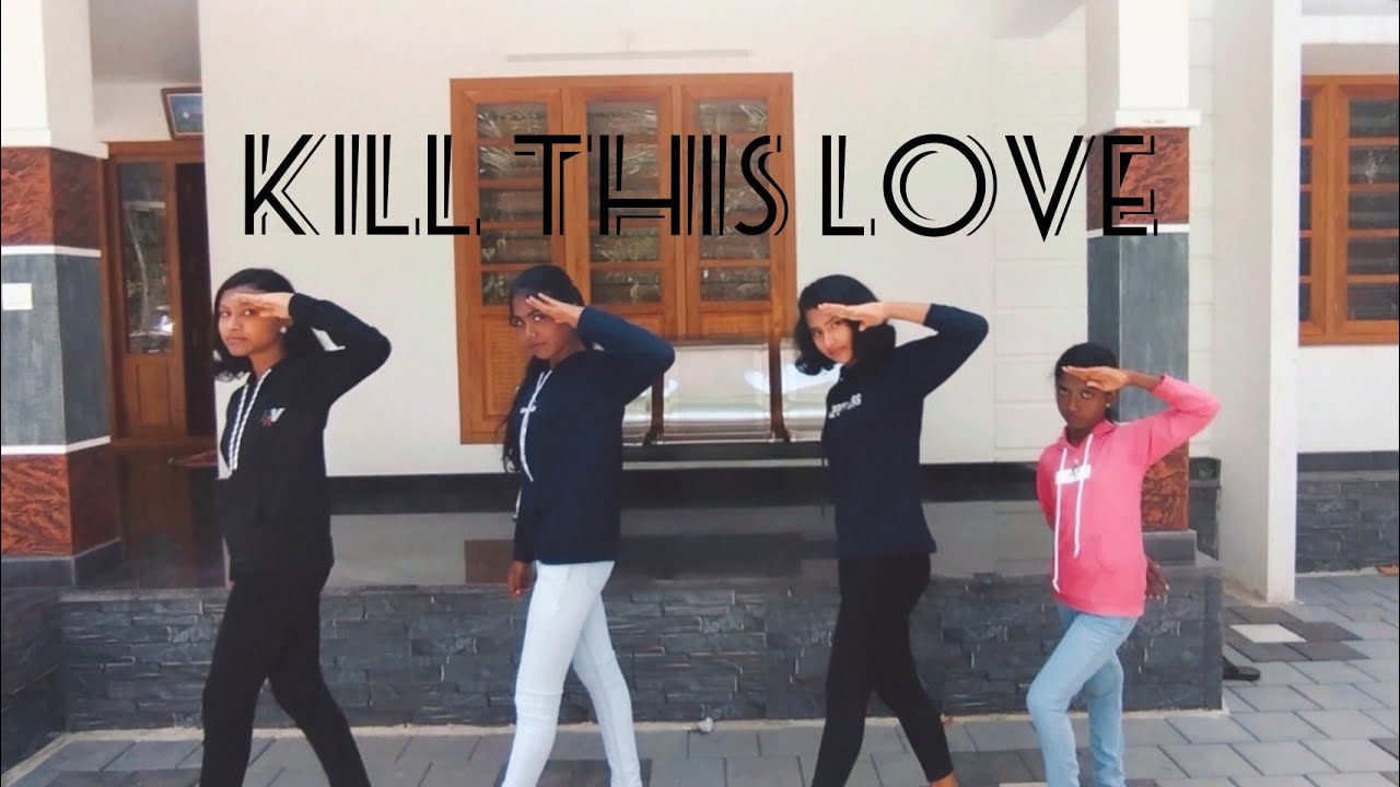BLACKPINK-KILL THIS LOVE| Indian dance cover|WARRIORS