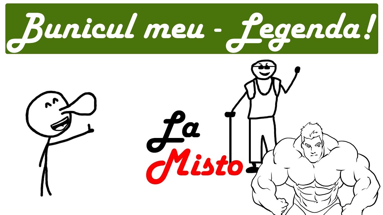 BUNICUL MEU - LEGENDA!