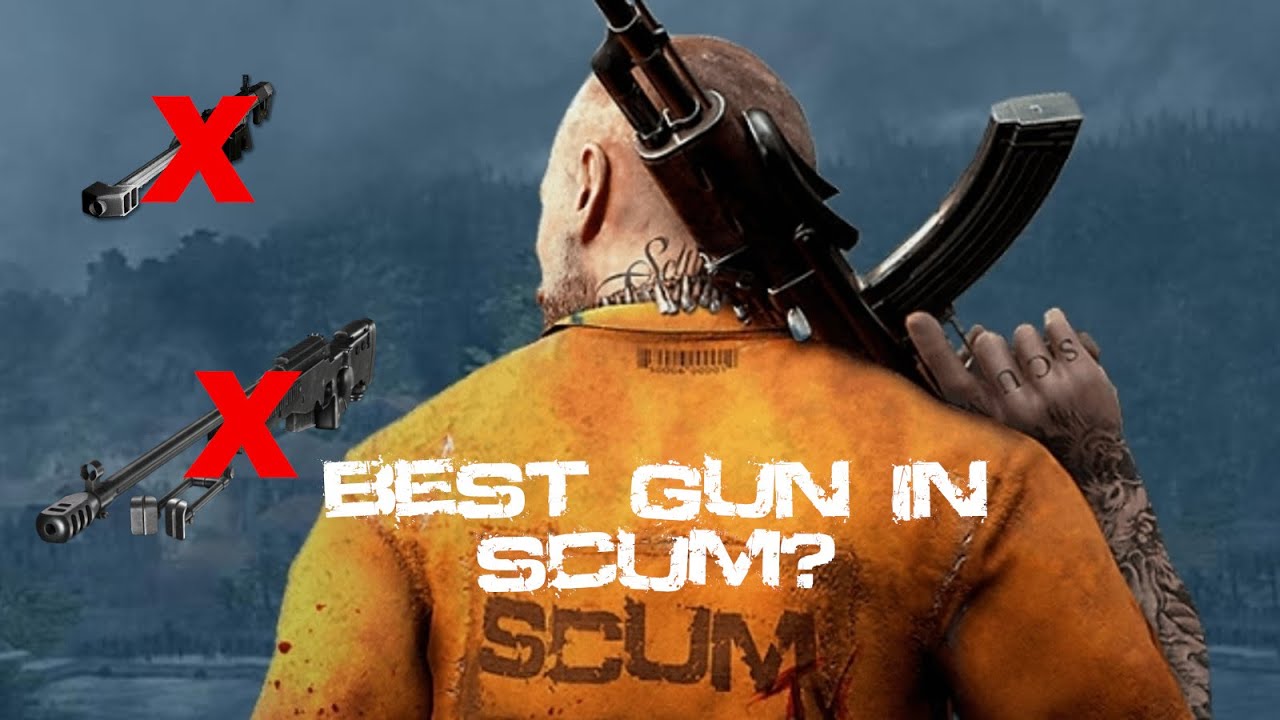 Best Gun in SCUM?