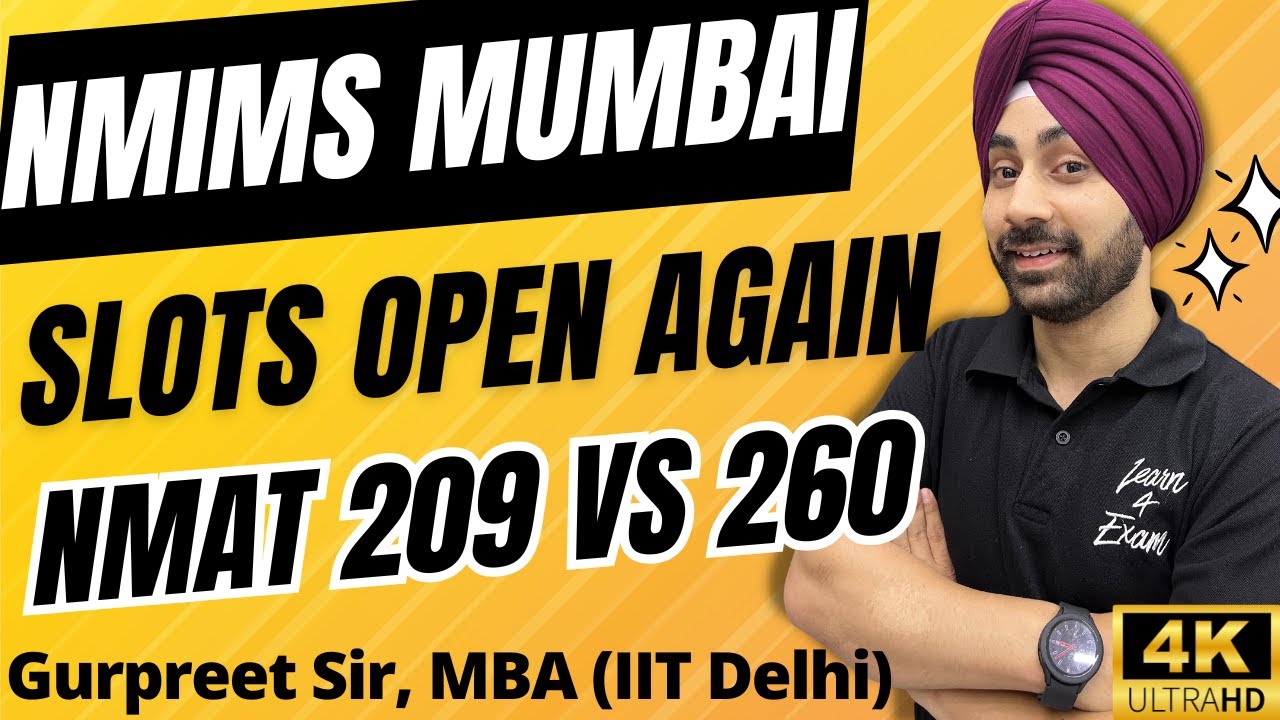 NMAT 209 Chances Vs NMAT 260 Chances of Converting NMIMS Mumbai | Slots Open Again | 30K Students?