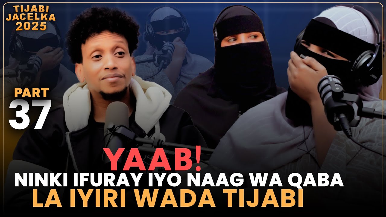 YAAB! NINKI IFURAY IYO NAAG INU QABO LA II SHEEGAY WADA TIJABI