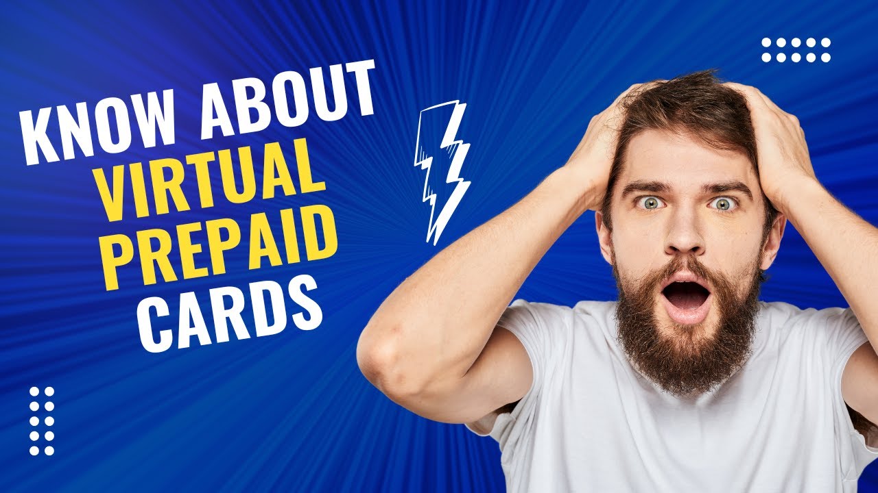 All you need to know about virtual prepaid cards