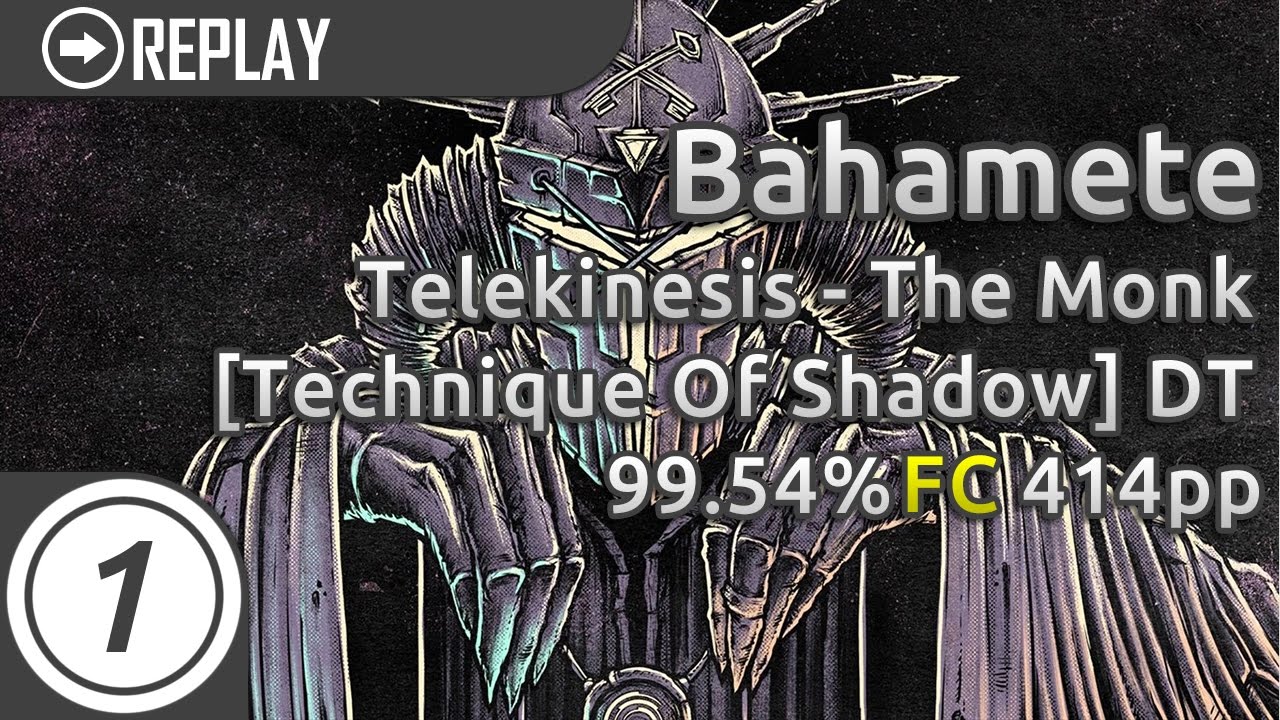 bahamete | Telekinesis - The Monk [Technique Of Shadow] DT 99.54% 414pp 132 UR