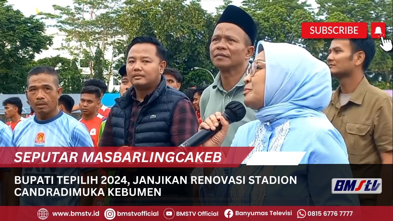 BUPATI TEPILIH 2024, JANJIKAN RENOVASI STADION CANDRADIMUKA KEBUMEN