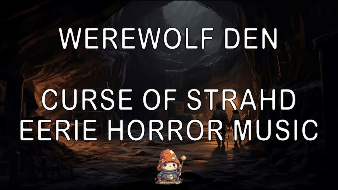Werewolf Den Music - Curse of Strahd | Dungeons and Dragons Ambience | Spooky Horror Music