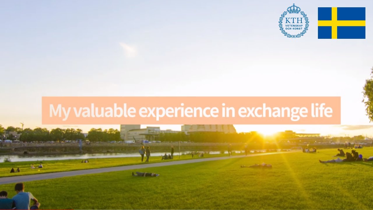 My valuable experience in exchange life(Sweden, KTH)