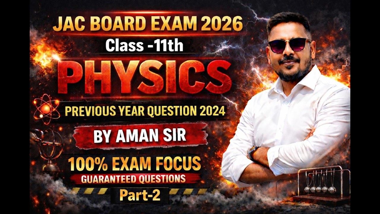Class 11 Physics JAC Board 2026 | 100% Exam Focus Questions | Part-2