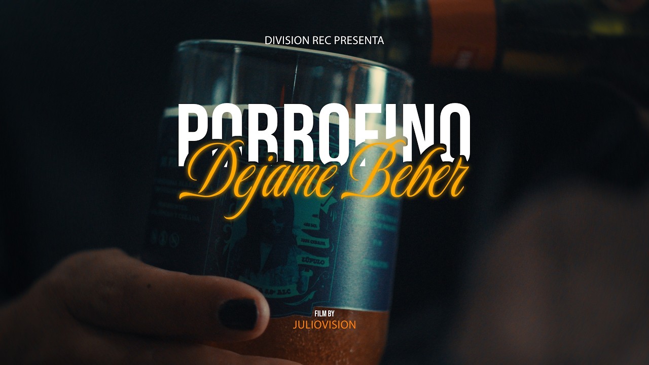 DEJAME BEBER - PORROFINO