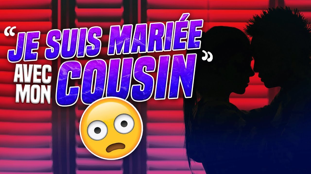 JE SUIS MARIÉE AVEC MON COUSIN 🔞- Marion et Anne So