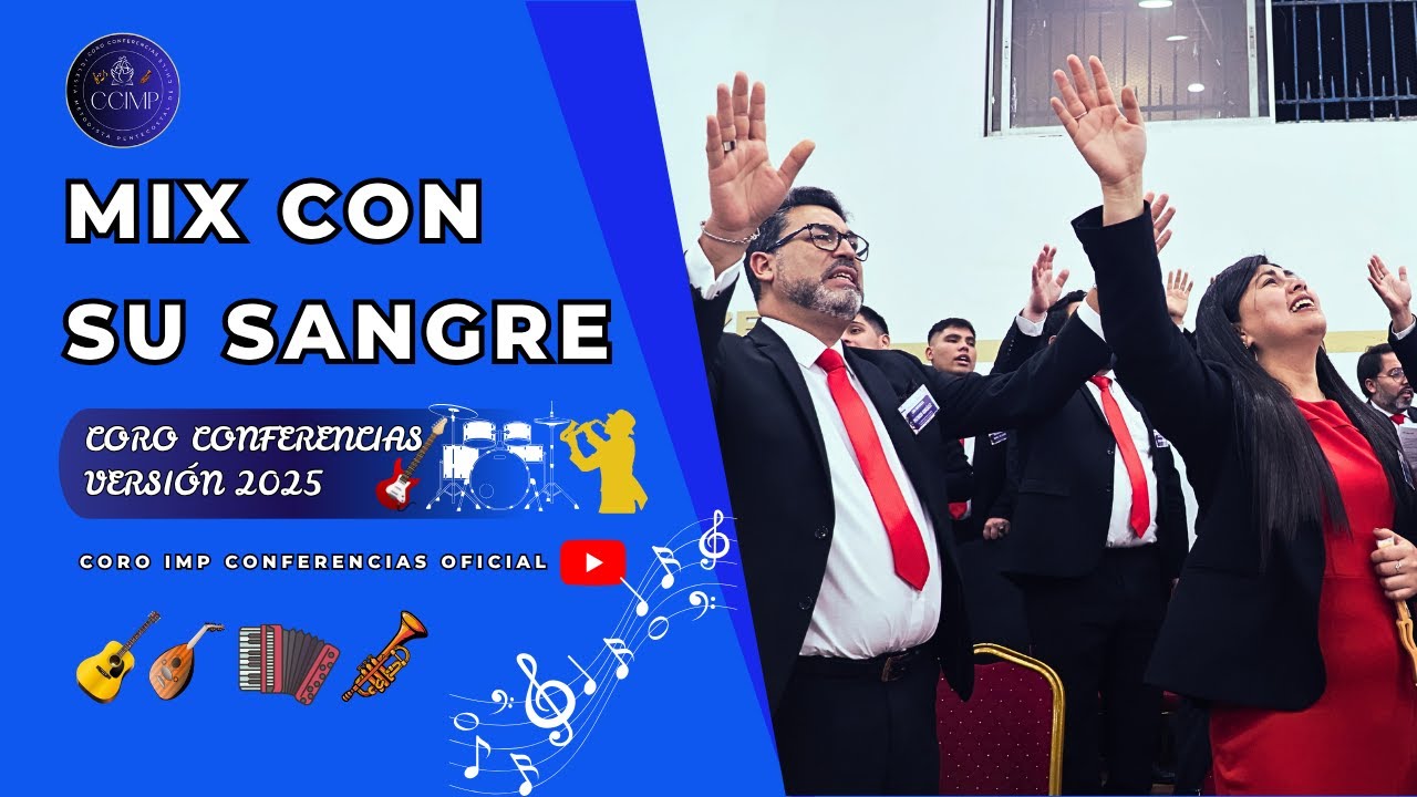 MIX CON SU SANGRE || CORO CONFERENCIAS IMP 2025