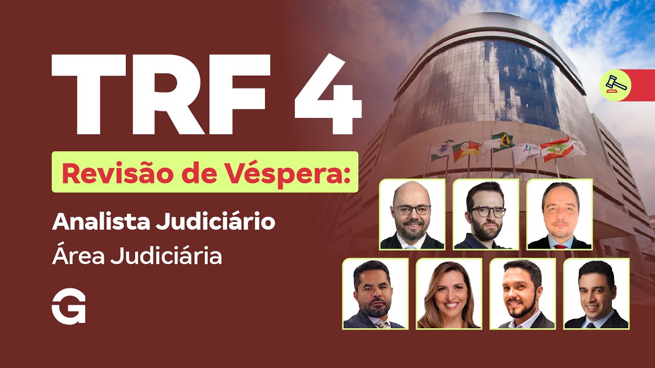 Concurso TRF 4 | Revis&atilde;o de V&eacute;spera: Analista Judici&aacute;rio - &Aacute;rea Judici&aacute;ria