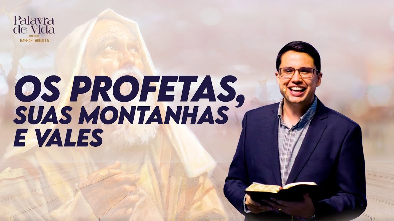 Pr. Raphael Abdalla - Os profetas, suas montanhas e vales - 2Reis 8