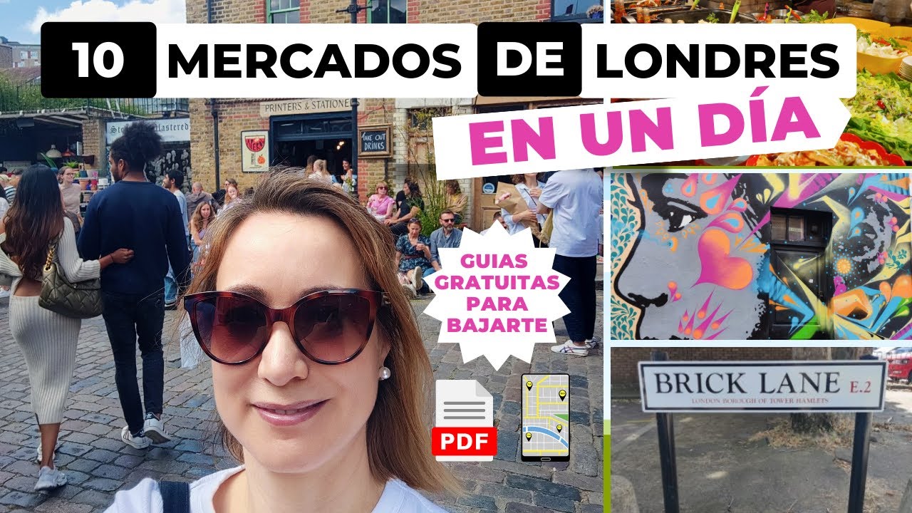 LA RUTA DE LOS MERCADOS DE #LONDRES - #RECORRIDO POR 10 #MERCADOS EN UN DIA! 🌍GUIA GRATIS -1RA PARTE