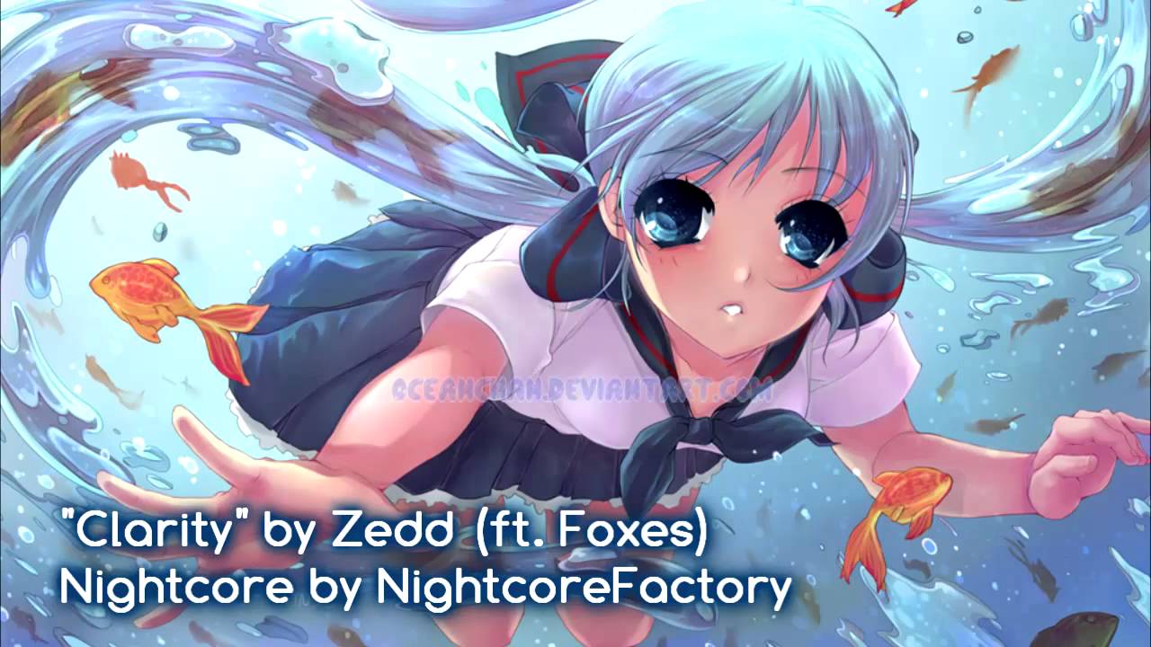 [NIGHTCORE] Clarity (Zedd ft. Foxes)