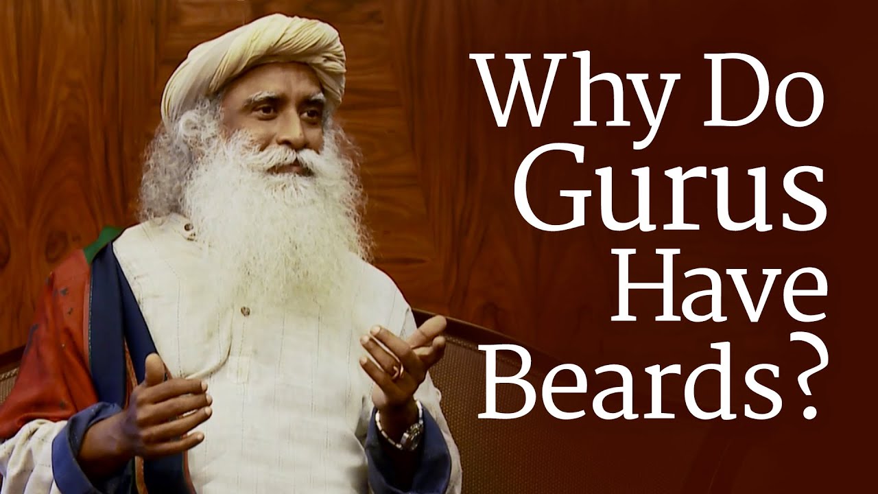 Why Do Gurus Have Beards? | Sadhguru