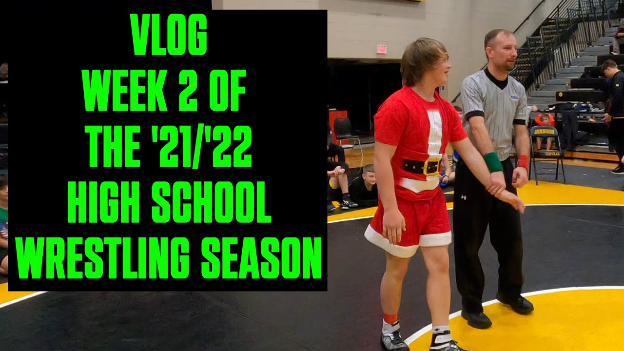 VLOG - Week 2 of the '21/'22 High School Wrestling Season