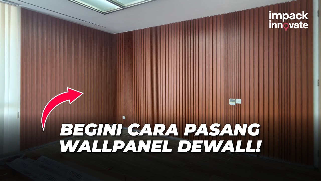 Impack Innovate: Tutorial Pemasangan Wallpanel Dewall