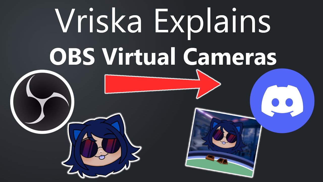 Vriska Explains OBS Virtual Cameras