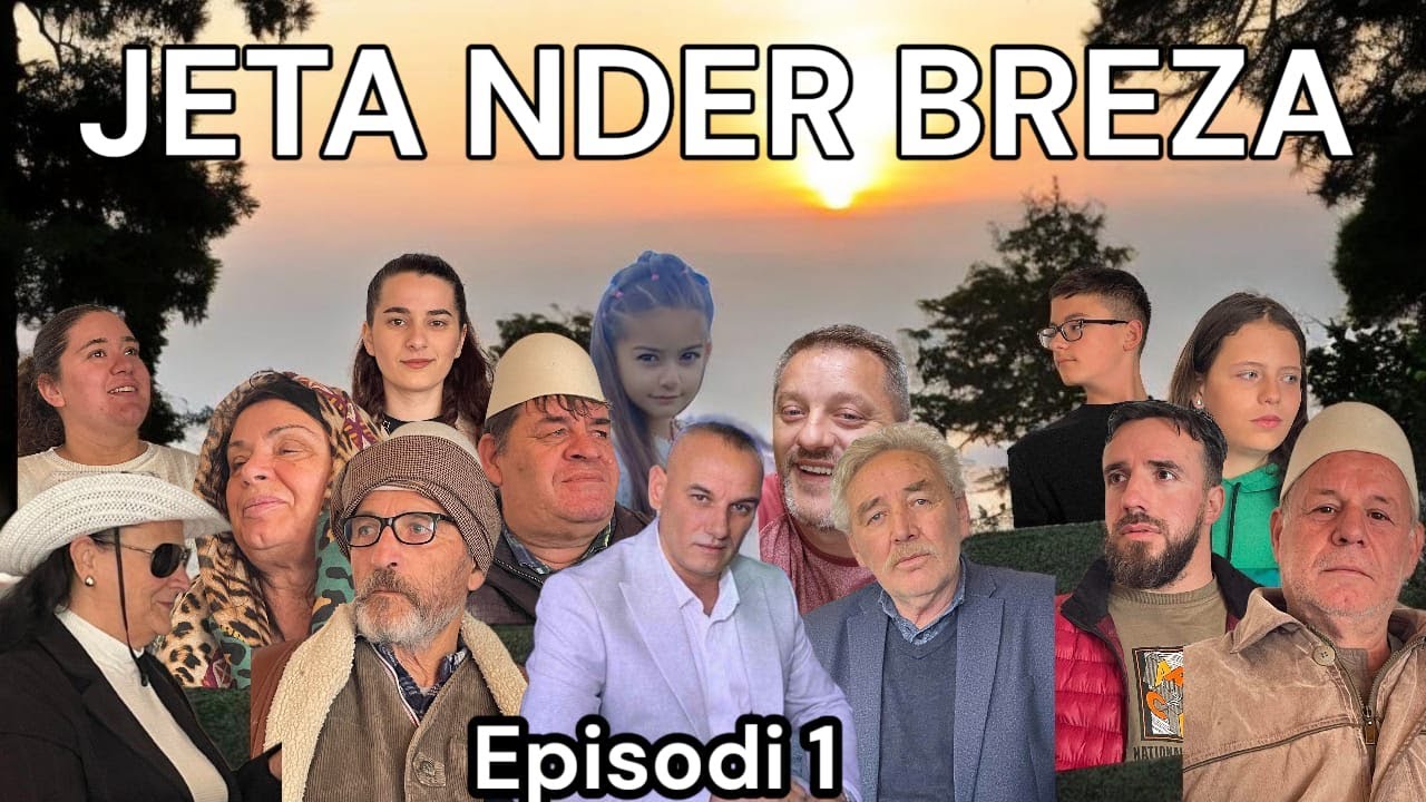 JETA NDER BREZA - Episodi 1