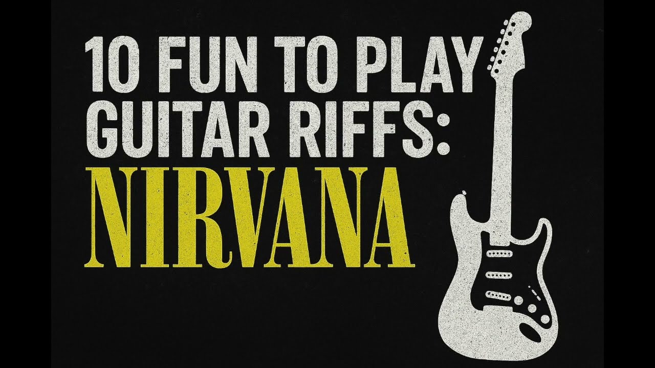 How to play: 10 Fun Nirvana Guitar Riffs (With tabs)