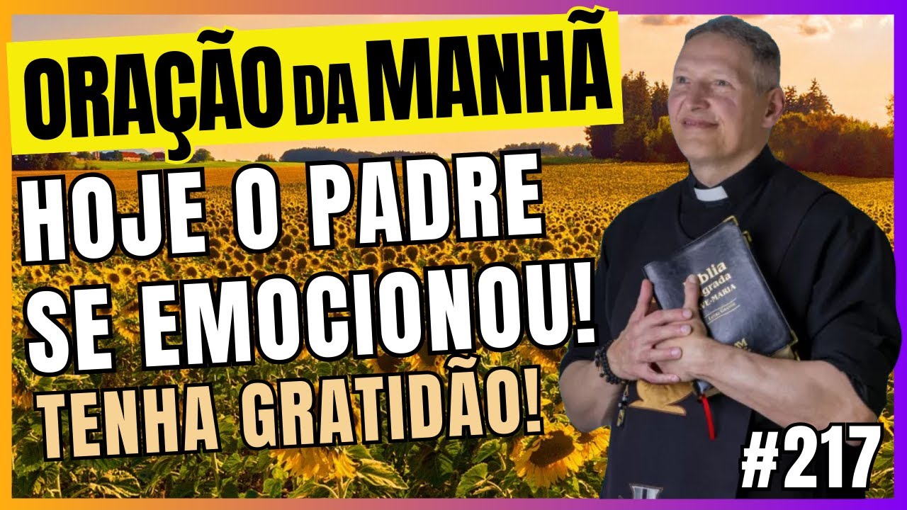 🕊️Saiba agradecer! Tenha Gratidão! | Oração Padre Marcelo Rossi | Terço de São Miguel Arcanjo ✝️|217