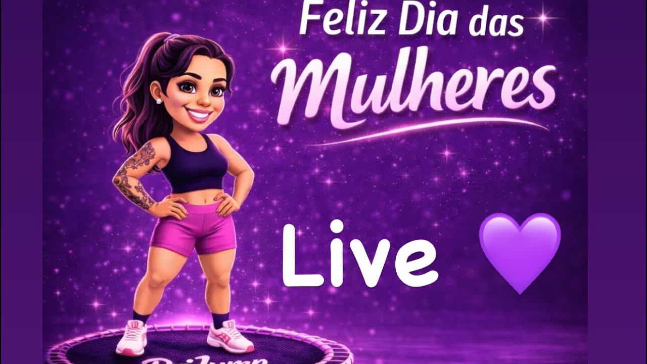 Live dia das Mulheres 💜😍