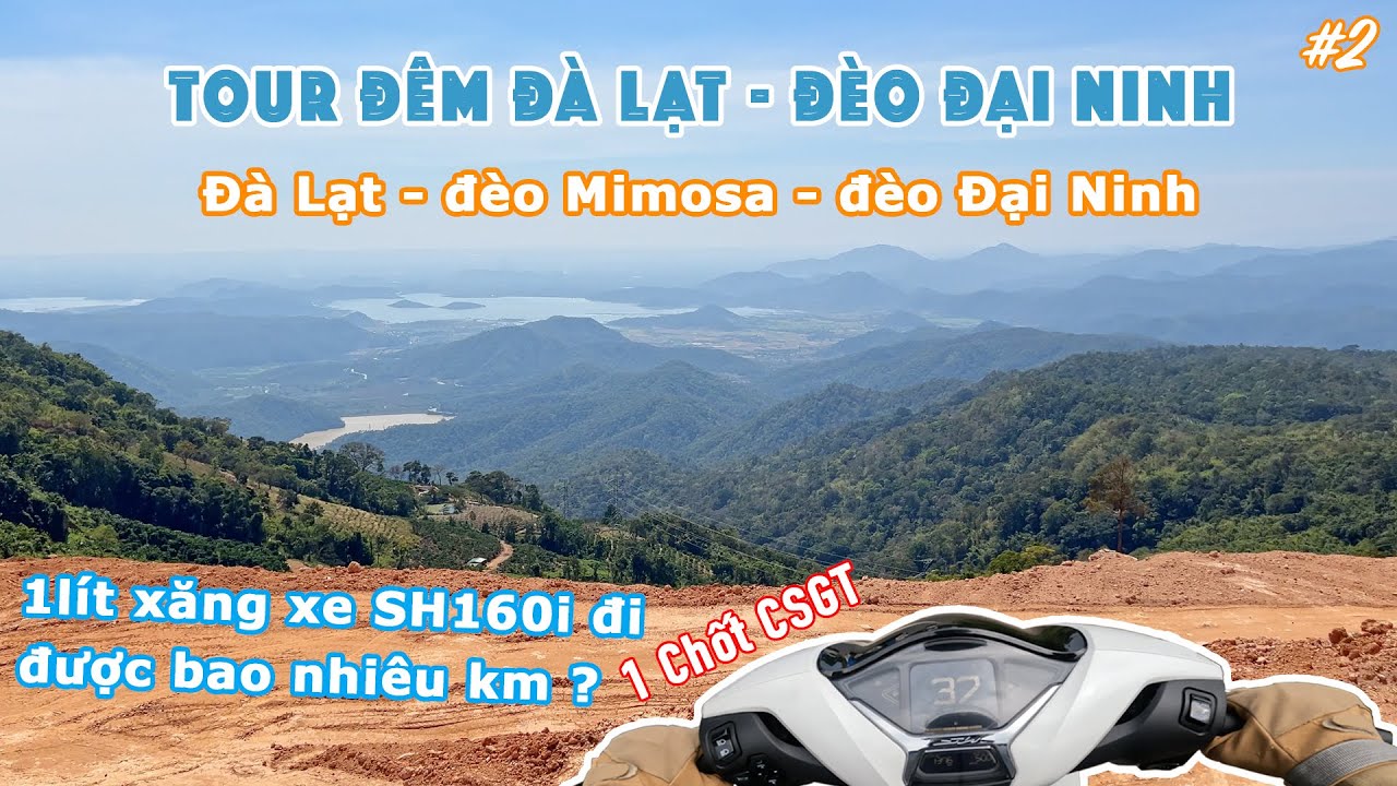 Tour Đêm Đà Lạt - Đèo Đại Ninh | bình xăng 7.8lít xe SH160i đi được bao xa ? | PHẦN 2