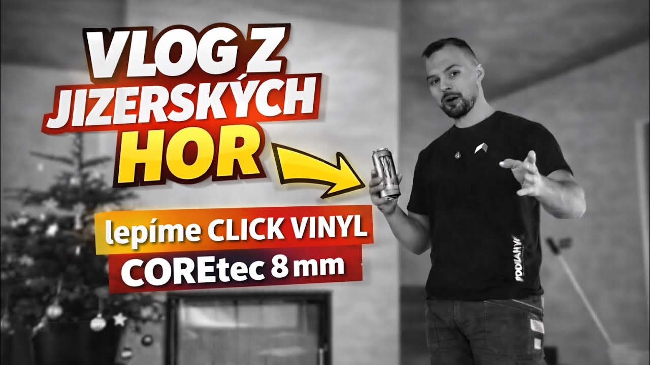 VLOG z Jizerských hor. Pokládáme lepený click vinyl COREtec 8mm 🤩