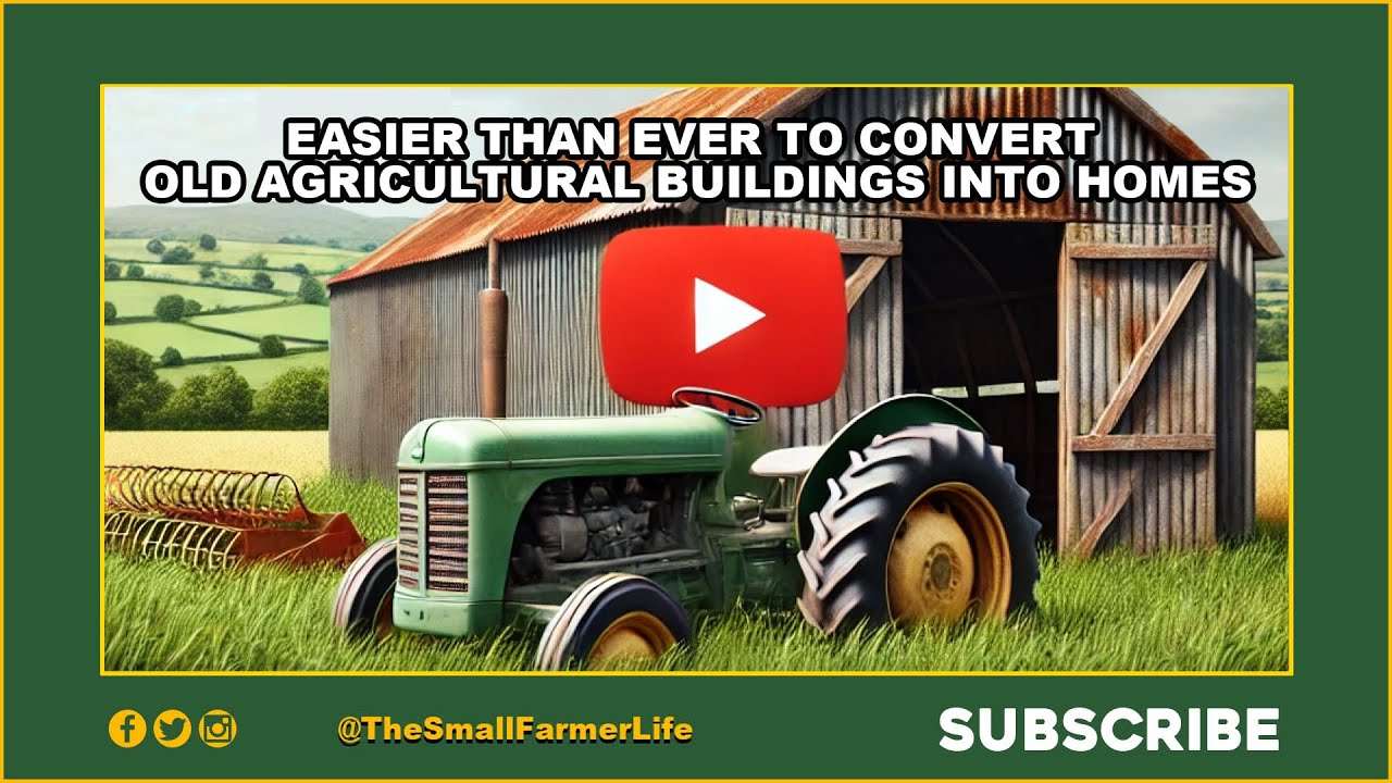 New Opportunities To Convert Farm Building to a Home In 2024 #newplanninglaws #permitteddevelopment