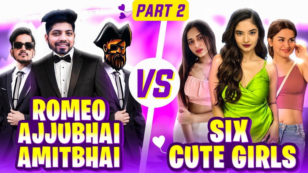 Romeo, Ajjubhai & Amitbhai Vs 6 Random Cute Girls😍- Part 2 ladkiya Kaise Jeetengi😂- Garena Free Fire