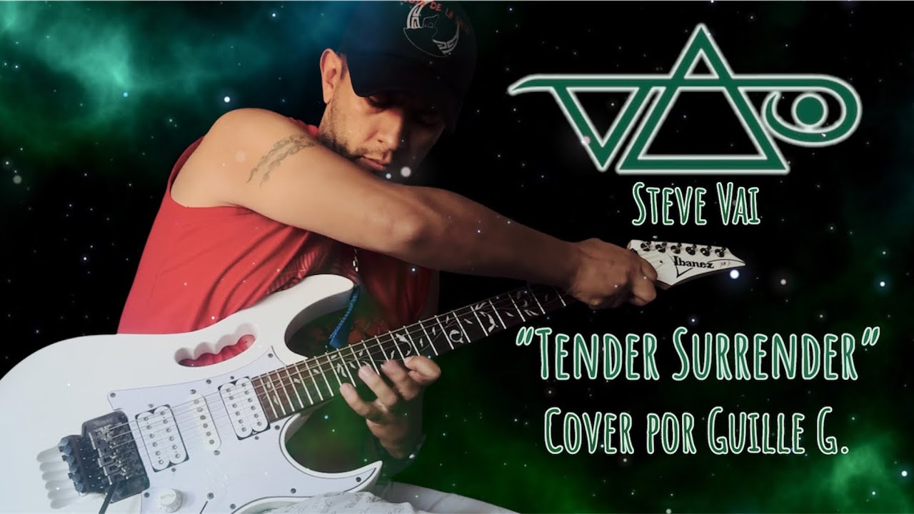 “Tender Surrender”, (Steve Vai), cover por Guille G.