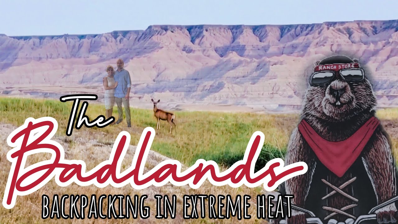 Backpacking the Badlands in Dangerous Heat