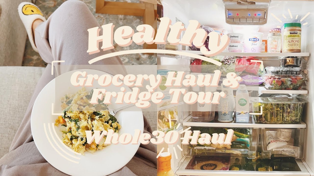 Healthy, Whole30 Grocery Haul | Hey Hannah Lee