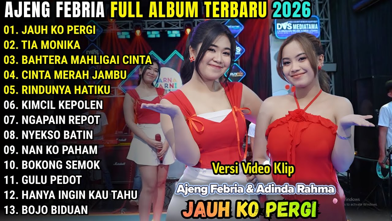 AJENG FEBRIA FULL ALBUM TERBARU 2026 - JAUH KO PERGI - TIA MONIKA - NIRWANA MUSIC TERBARU 2026