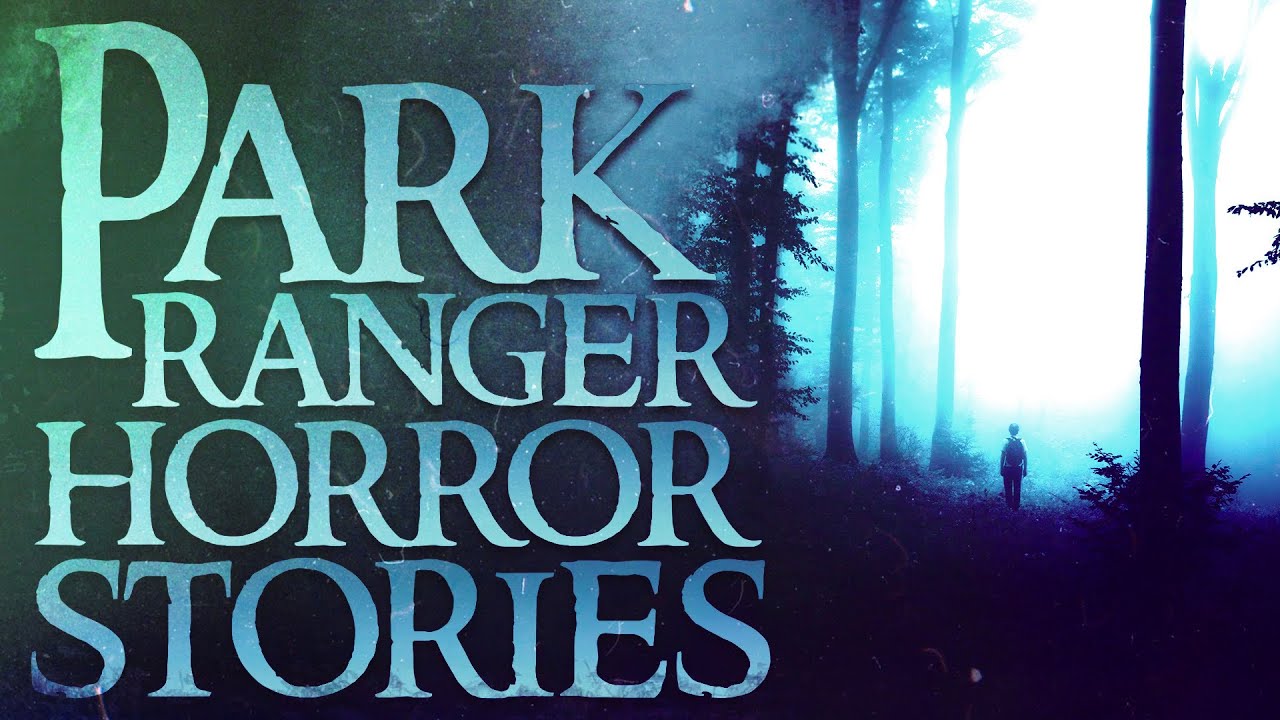 10 Scary & Strange Park Ranger Horror Stories