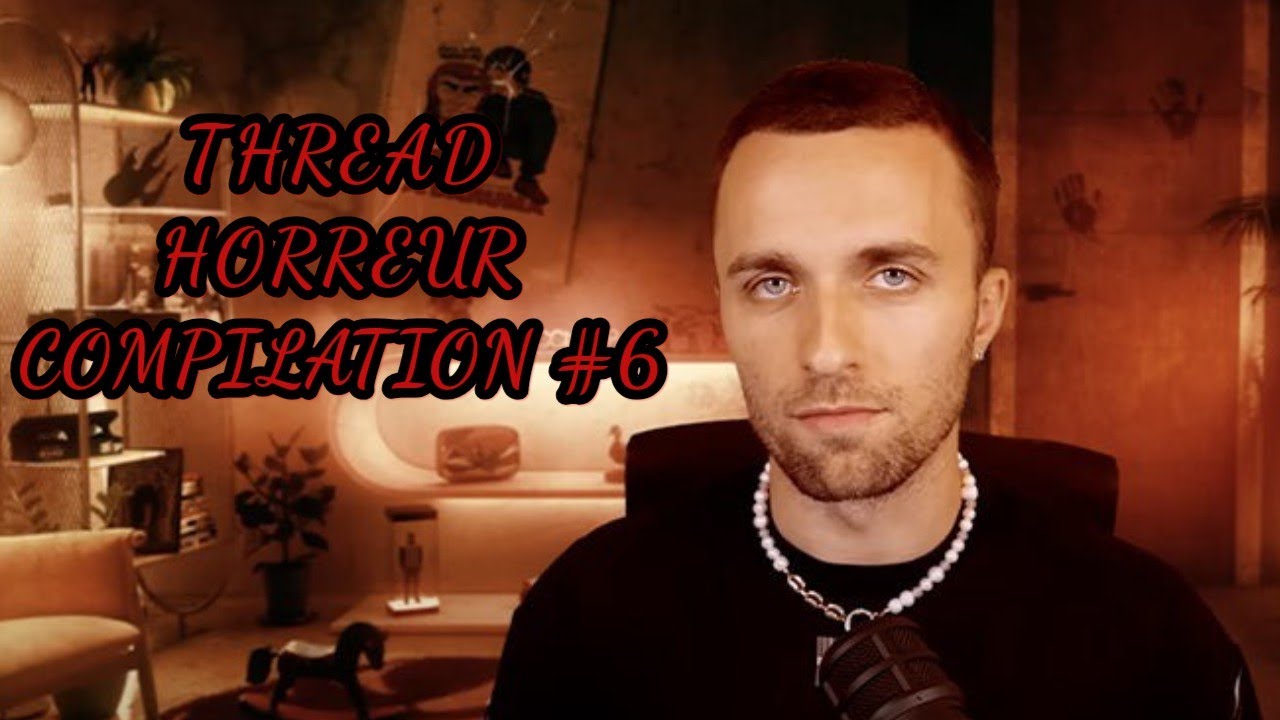 SQUEEZIE: THREAD HORREUR - 1H (COMPILATION 6#) #squeezie #threadhorreur