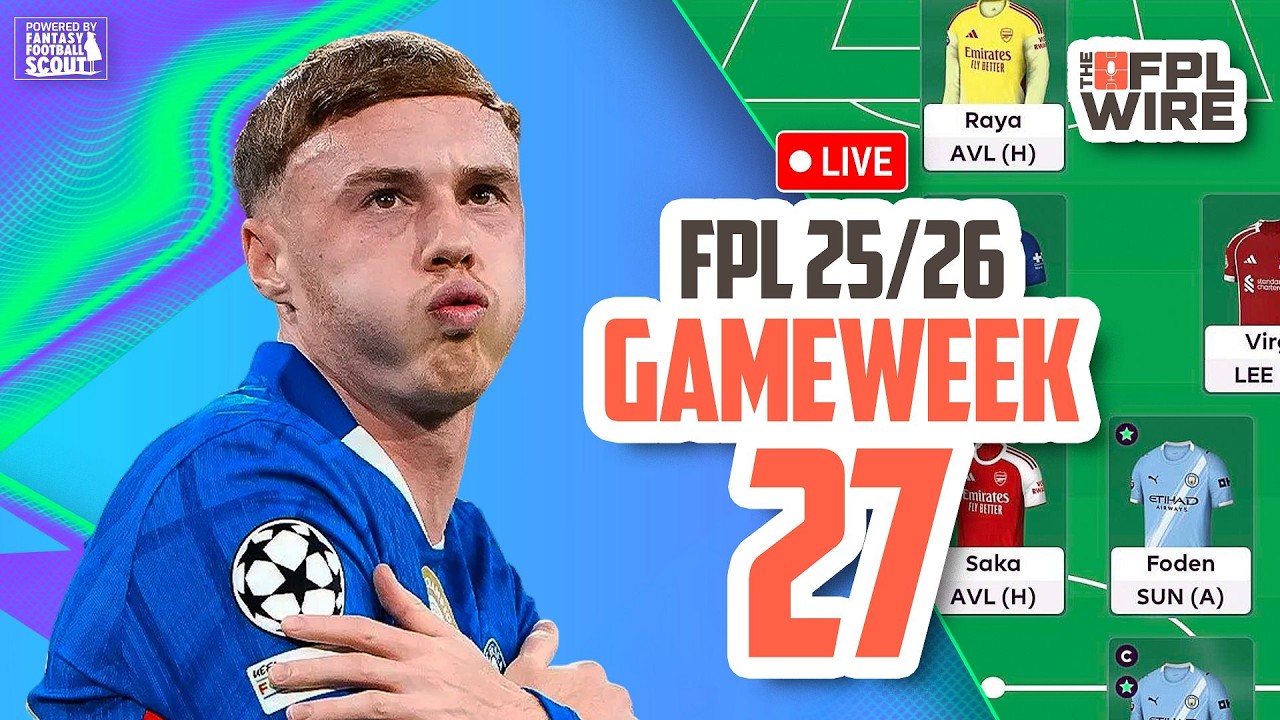 Gameweek 27 Pod FPL  | The FPL Wire | Fantasy Premier League Tips 2025/26