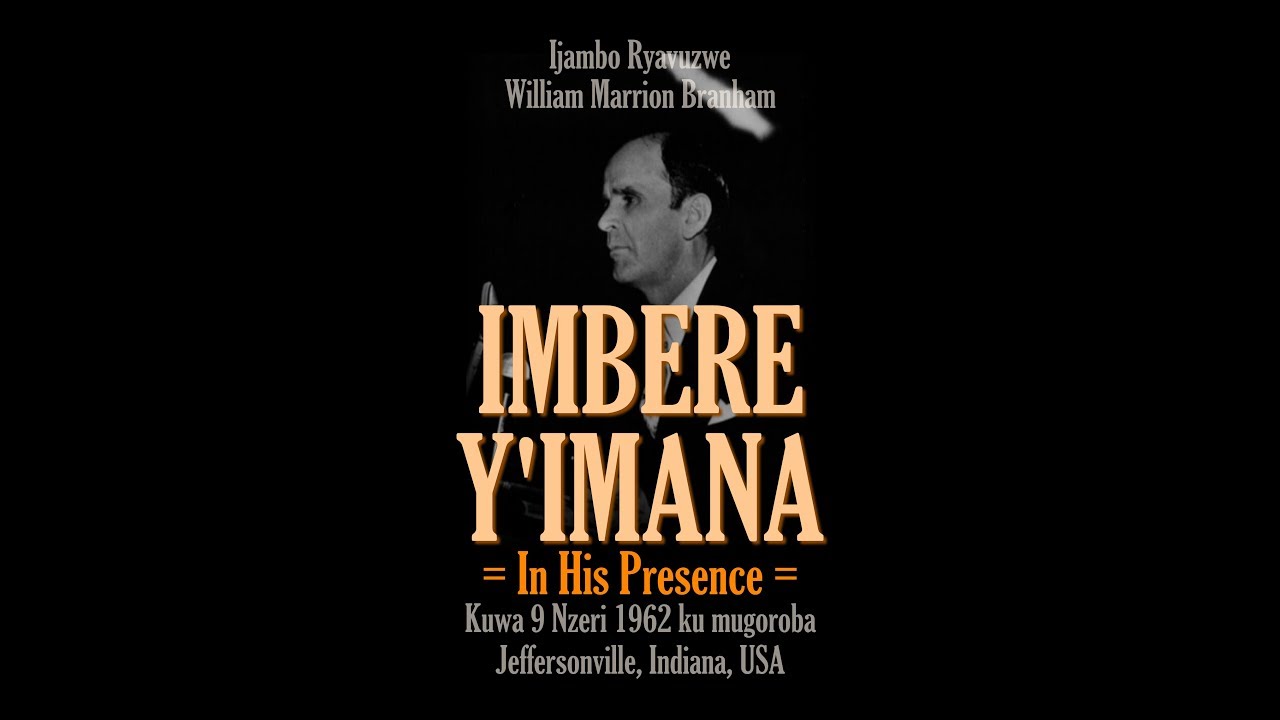 1962_09_09 Imbere y'Imana - William Marrion Branham