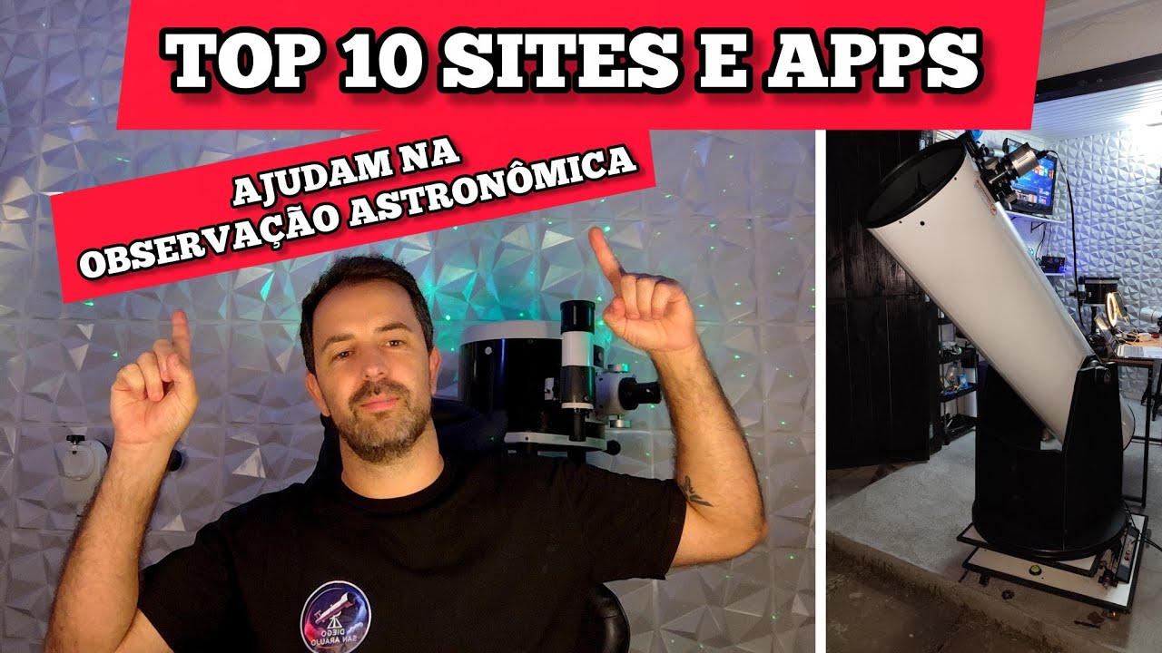 Top 10 sites e apps que uso para auxiliar na observação Astronômica 