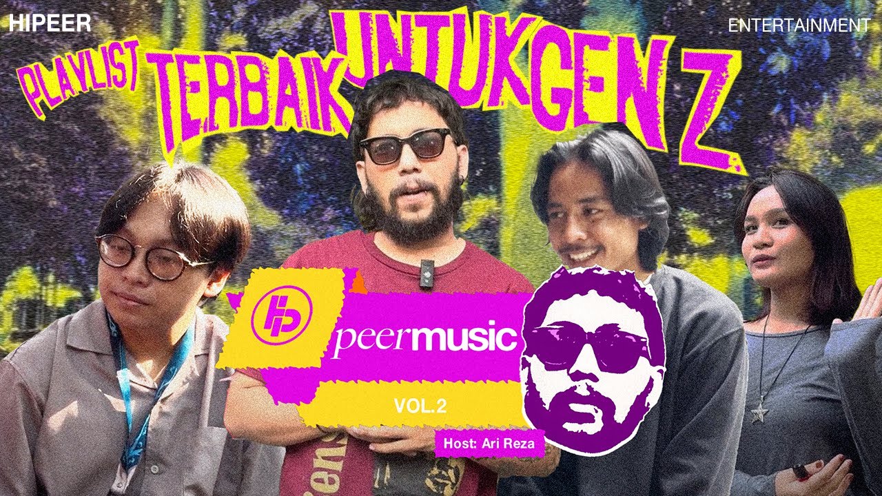 PLAYLIST TERBAIK UNTUK GEN Z - PEERMUSIC VOL. 2