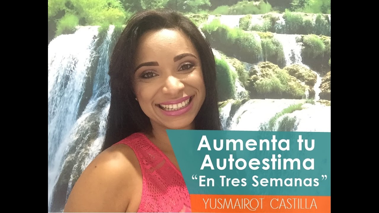 ⭐️AUMENTA TU AUTOESTIMA 